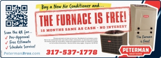 The Furnace is Free!