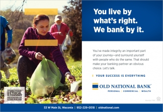 You Live By What's Right. We Bank By It.