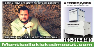 I Don't Always Get Kicked Off My Own Property But When I Do, It's By The City of Monticello