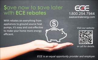 Save Now To Save Later With ECE Rebates