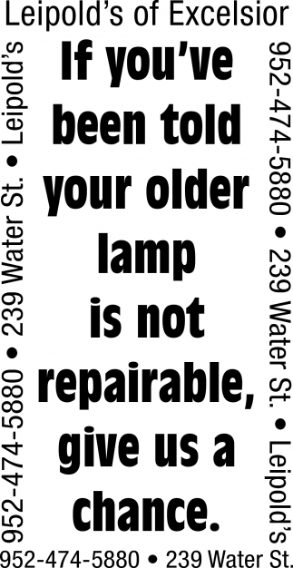 If You've Been Told Your Older Lamp Is Not Repairable, Give Us A Chance