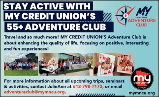 My Credit Union Adventure Club Is About Enhancing The Quiality Of Life