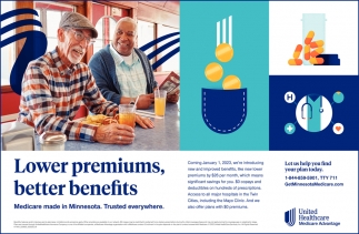 Lower Premiums Better Benefits