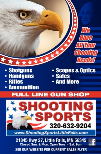 We Have All Your Shooting Needs!