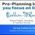 Pre-Planning Lets You Focus on Life