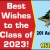 Best Wishes To The Class Of 2023!