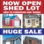 Now Open Shed Lot