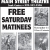 Free Saturday Matinees