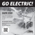 Go Electric!