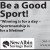 Be A Good Sport!