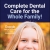 Complete Dental Care for the Whole Family!