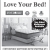 Love Your Bed!