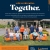 Life Lived Well Together.