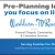 Pre-Planning Lets You Focus on Life