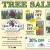 Tree Sale!!!