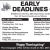 Early Deadlines