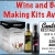 Wine & Beer Making Kits Available!