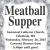 Meatball Supper