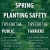 Spring Planting Safety