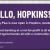 Hello, Hopkins! Thrilled to be Here!