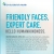 Friendly Faces, Expert Care