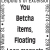 You Betcha Items, Floating Loon Magnets and Much Much More 