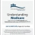 Understanding Medicare