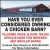 Have You Ever Considered Owning a Chicken Barn?