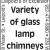 Variety of Glass Lam Chimney From Tiny to 4