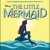 The Little Mermaid
