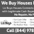 We Buy Houses for Cash!