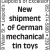 New Shipment of German Mechanical Tin Toys for Older Children and Adults