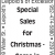 Special Sales for Christmas - Come in and See the List!