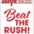 Beat the Rush!