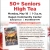 50+ Seniors High Tea