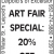 Art Fair Special: 20% OFF All Signs