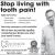 Stop Living With Tooth Pain!