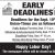 Early Deadlines