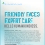 Friendly Face. Expert Care