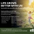 Life Grows Better With Us!