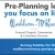 Pre-Planning Lets You Focus on Life