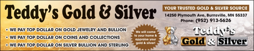 Teddy's Gold & Silver