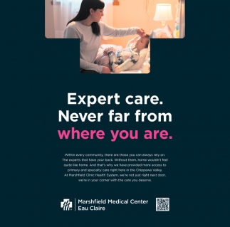 Expert Care. Never Far From Where You Are