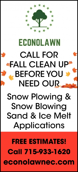 Call for Fall Clean Up Before You Need Our Snow Plowing & Snow Blowing
