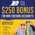 $250 Bonus for New Checking Accounts!