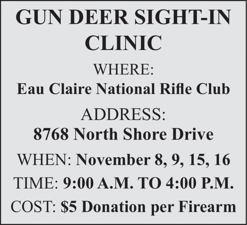 Gun Deer Sight-In Clinic At Eau Claire National Rifle Club