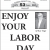 Enjoy Your Labor Day
