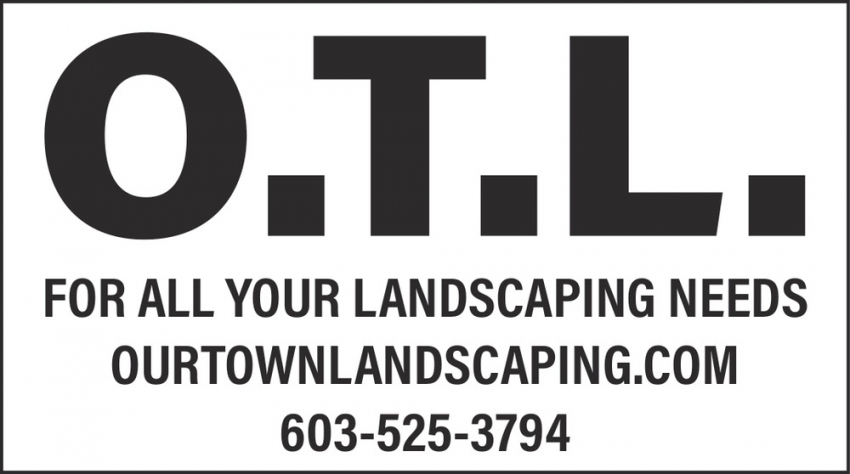 Our Town Landscaping, Inc.
