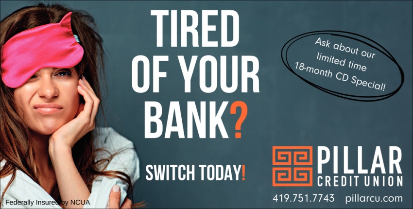 Tired Of Your Bank?