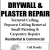 Drywall & Plaster Repair